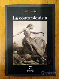 Libro "La contorsionista"  di Aurora Montioni