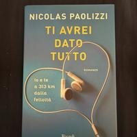 Libro Ti avrei dato tutto di Nicolas Paolizzi