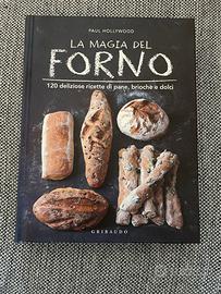 LA MAGIA DEL FORNO - ricette pane, brioche e dolci
