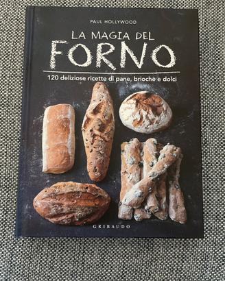 LA MAGIA DEL FORNO - ricette pane, brioche e dolci
