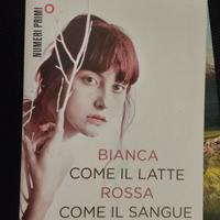 Bianca come il latte, rossa come il sangue