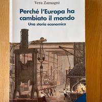 Perché l'Europa ha cambiato il mondo -  Zamagni
