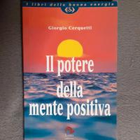 Il potere della mente positiva - Cerquetti Giorgio