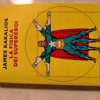 la fisica dei supereroi di James Kalakilios