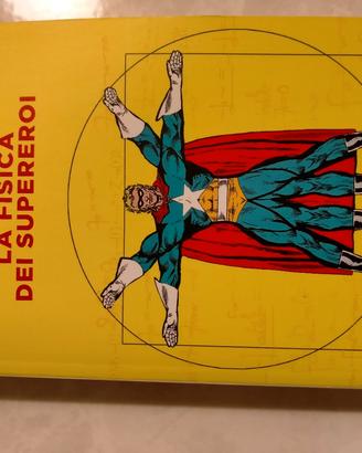 la fisica dei supereroi di James Kalakilios
