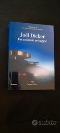 Joel Dicker - Un Animale Selvaggio