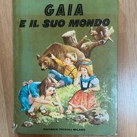 Gaia e il suo mondo - Ester Dolci De Pilato