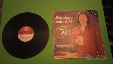 Pupo - Lo devo solo a te - Vinile 33 giri