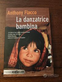 La danzatrice bambina - Antony Flacco Libro