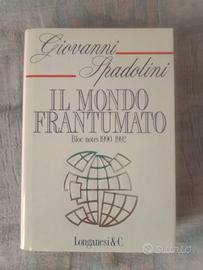 Giov Spadolini " il mondo frantumato" autograf.ato