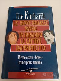 Ute Ehnrard le brave ragazze vanno in paradiso...