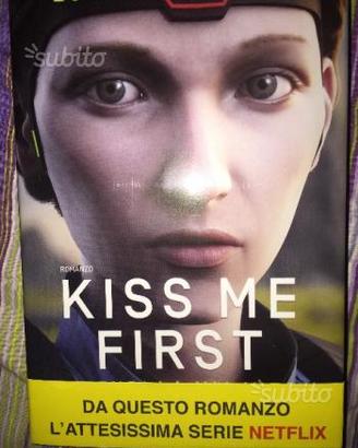 Kiss me first / Prendi la mia vita