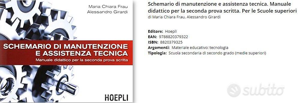 Schemario di manutenzione e assistenza tecnica. Manuale didattico per la  seconda prova scritta. Per le Scuole superiori - 9788820379322