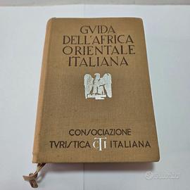 Libro Guida Dell'Africa Orientale Italiana  1938