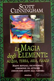 LA MAGIA DEGLI ELEMENTI di Scott Cunningham 