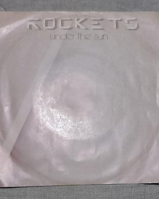 Rockets / Under the Sun 45 giri 
