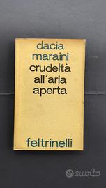 CRUDELTA' ALL'ARIA APERTA - Maraini, Dacia - 1966