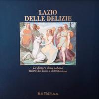 Lazio delle delizie. Serie "Quadreria" Ed. F.M. R.