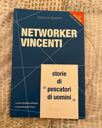 “Networker Vincente” – Gianluca Spadoni