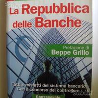 La Repubblica delle Banche. Fatti e misfatti del s