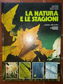 La natura e le stagioni I grandi libri D'oro