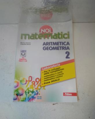 Noi matematici Aritmetica Geometria 2 Laboratorio 