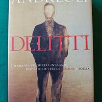Vittorino Andreoli - Delitti - edito da Rizzoli