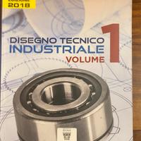 Disegno tecnico industriale Volume 1