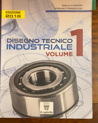 Disegno tecnico industriale Volume 1