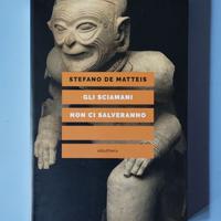 LIBRO Gli sciamani non ci salveranno