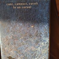 Libro di Mauro Corona Cani camosci, cuculi