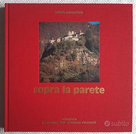 G. Bini: Sopra la parete.Il Sacro Monte di Varallo