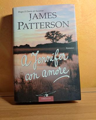 A Jennifer con amore di James Patterson 
