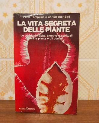 LA VITA SEGRETA DELLE PIANTE - Tompkins, Bird