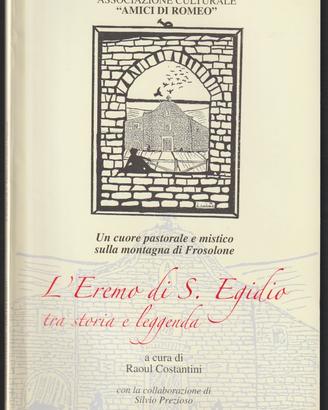 L' EREMO di S. EGIDIO (tra storia e leggenda)