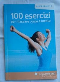 Libro " 100 esercizi per rilassare corpo e mente "