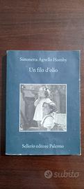 Un filo d'olio / Simonetta Agnello Hornby