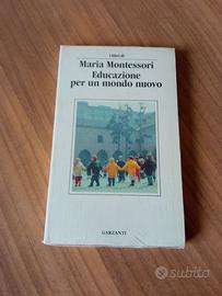 Maria Montessori Educazione per un mondo nuovo
