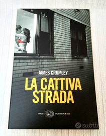 James Crumley - La cattiva strada