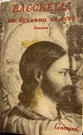 Bacchelli Lo sguardo di Gesu’