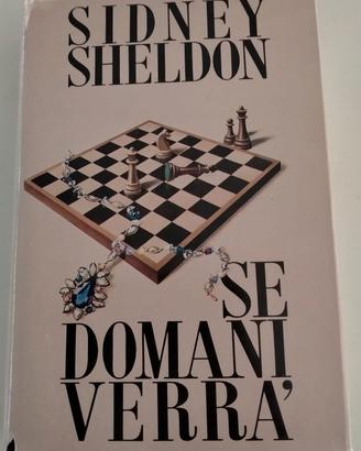 SE DOMANI VERRÀ di Sidney Sheldon 