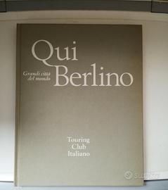 Qui Berlino. Touring club italiano 1975