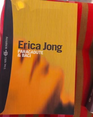 "Paracadute & Baci" di Erica Jong, Bompiani.
