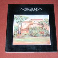 Achille Lega - maestro del '900- monografia - 1987