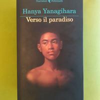 Verso il paradiso -  Hanya Yanagihara  Usato