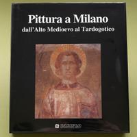 Pittura a Milano dall'Alto Medioevo al Tardogotico