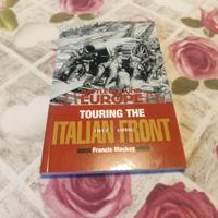 Touring the Italian Front 1917-1919 Grande Guerra
