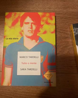Marco Tardelli Tutto o niente