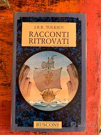 J.R.R. Tolkien - Racconti Ritrovati - Rusconi