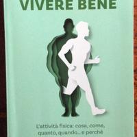 Silvio Garattini VIVERE BENE L'attività fisica